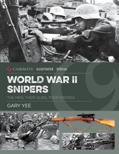 Cover image for World War II Snipers: The Men, Their Guns, Their Stories