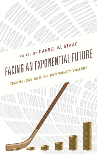 Cover image for Facing an Exponential Future: Technology and the Community College