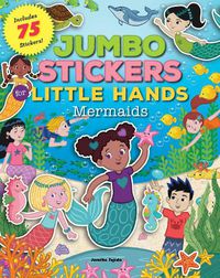 Cover image for Jumbo Stickers for Little Hands: Mermaids