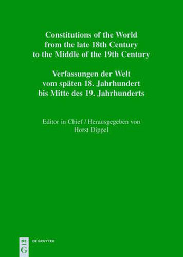 Cover image for Constitutions of the World from the late 18th Century to the Middle of the 19th Century, Vol. 11, Constitutional Documents of France, Corsica and Monaco 1789-1848