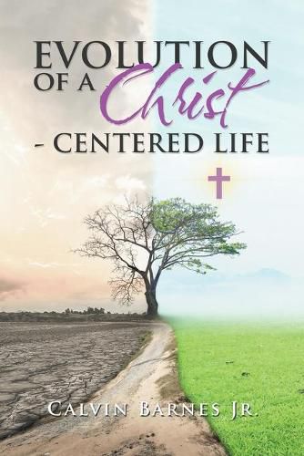 Cover image for Evolution of a Christ- Centered Life