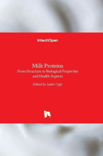 Cover image for Milk Proteins: From Structure to Biological Properties and Health Aspects