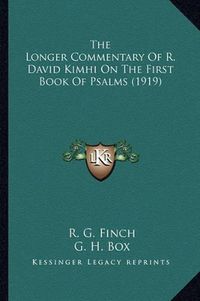 Cover image for The Longer Commentary of R. David Kimhi on the First Book of Psalms (1919)