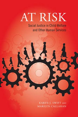 Cover image for At Risk: Social Justice in Child Welfare and Other Human Services