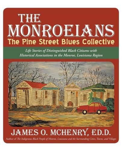 The Monroeians: The Pine Street Blues Collective