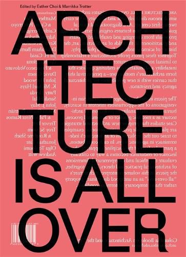 Cover image for Architecture Is All Over