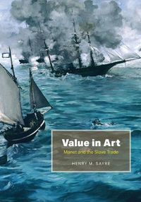 Cover image for Value in Art: Manet and the Slave Trade