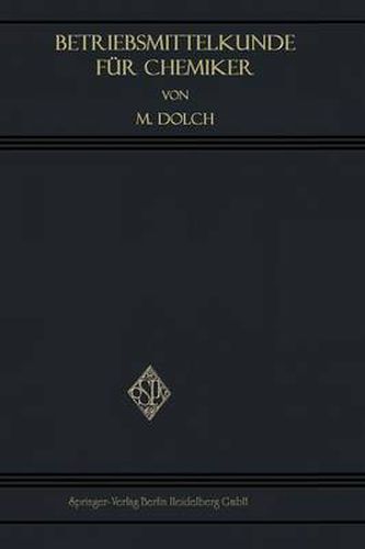 Cover image for Betriebsmittelkunde Fur Chemiker: Ein Lehrbuch Der Allgemeinen Chemischen Technologie