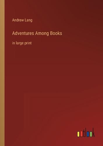 Cover image for Adventures Among Books