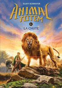 Cover image for Animal Totem: N Degrees 6 - La Chute