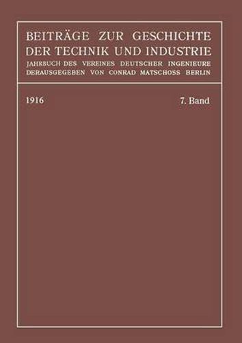 Cover image for Beitrage Zur Geschichte Der Technik Und Industrie: Jahrbuch Des Vereines Deutscher Ingenieure, Siebenter Band