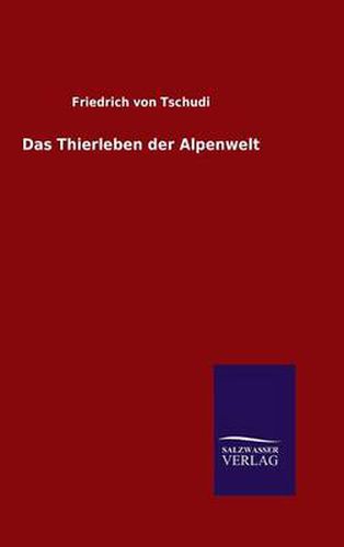 Cover image for Das Thierleben der Alpenwelt