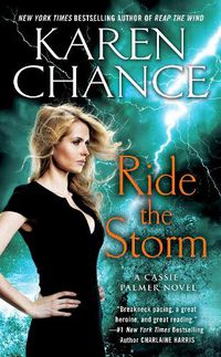 Cover image for Ride The Storm: A Cassie Palmer Novel