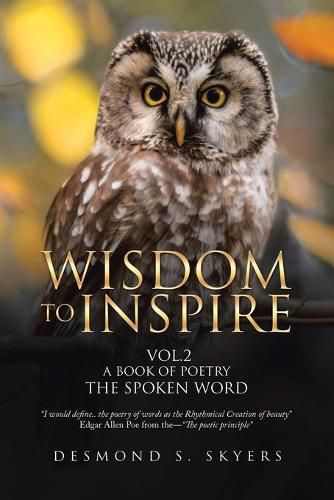 Cover image for Wisdom to Inspire Vol.2 a Book of Poetry the Spoken Word