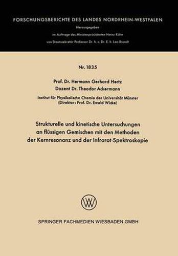 Cover image for Strukturelle Und Kinetische Untersuchungen an Flussigen Gemischen Mit Den Methoden Der Kernresonanz Und Der Infrarot-Spektroskopie