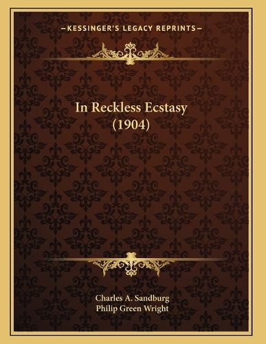 Cover image for In Reckless Ecstasy (1904)