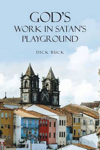 Cover image for God's Work In Satan's Playground