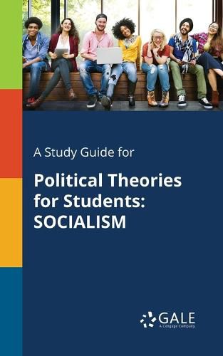 Cover image for A Study Guide for Political Theories for Students: Socialism