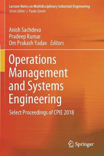 Cover image for Operations Management and Systems Engineering: Select Proceedings of CPIE 2018