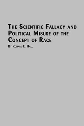 Cover image for The Scientific Fallacy and Political Misuse of the Concept of Race