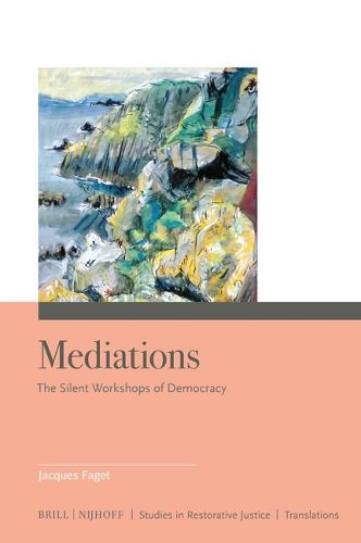 Cover image for Mediations: The Silent Workshops of Democracy