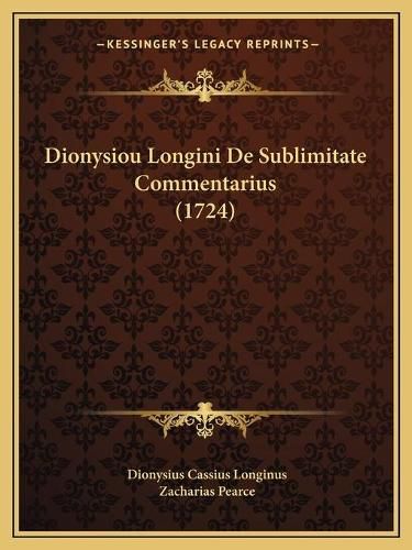 Dionysiou Longini de Sublimitate Commentarius (1724)