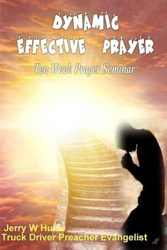 Cover image for Dynamic Effective Prayer