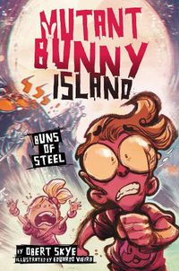 Cover image for Mutant Bunny Island #3: Buns of Steel