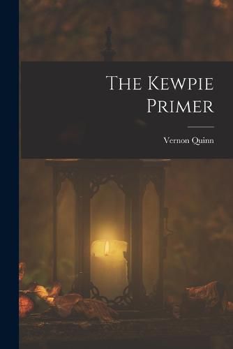 Cover image for The Kewpie Primer