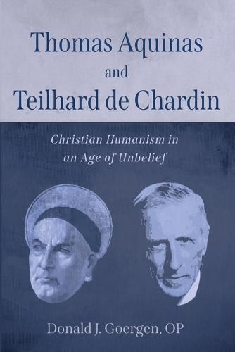 Thomas Aquinis and Teilhard De Chardin