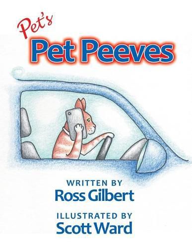 Cover image for Pet's Pet Peeves: Illustrated by Scott Ward