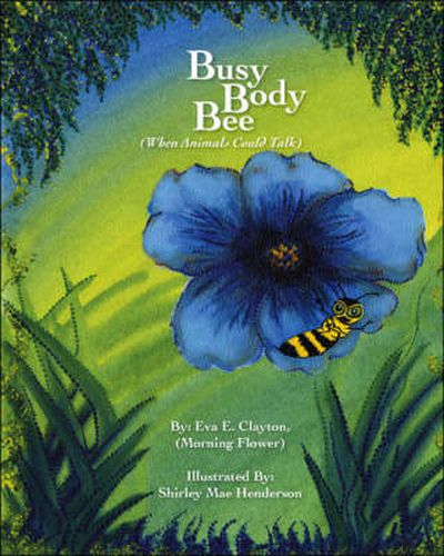 Cover image for Busy Body Bee: When Animals Could Talk