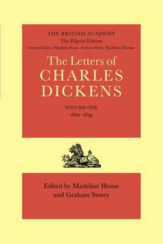 Cover image for The Pilgrim Edition of the Letters of Charles Dickens: Volume 1. 1820-1839