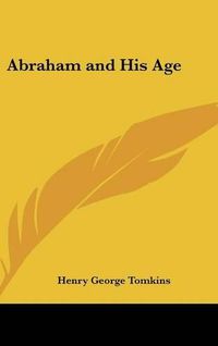 Cover image for Abraham and His Age
