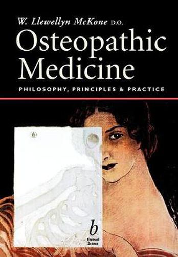 Cover image for Osteopathic Medicine: Philosophy, Principles and Practice