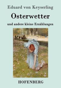 Cover image for Osterwetter: und andere kleine Erzahlungen