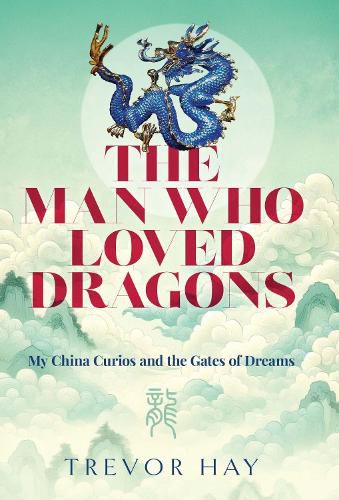 Cover image for The Man Who Loved Dragons