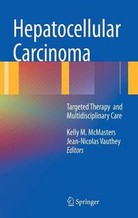 Cover image for Hepatocellular Carcinoma:: Targeted Therapy and Multidisciplinary Care