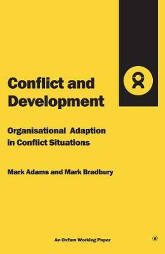 Conflict and Development: Organisational adaptation in conflict situations