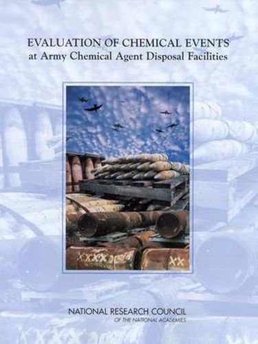 Evaluation of Chemical Events at Army Chemical Agent Disposal Facilities