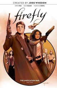 Cover image for Firefly: The Unification War Vol. 1