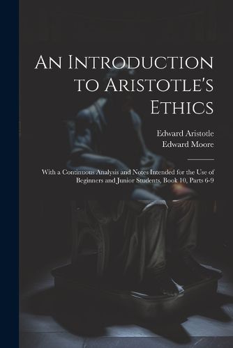 An Introduction to Aristotle's Ethics