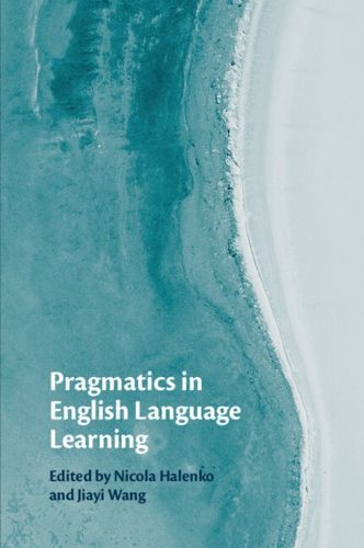 Cover image for Pragmatics in English Language Learning