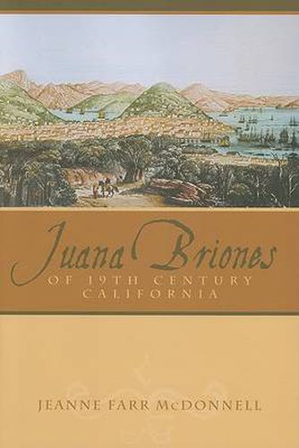 Cover image for Juana Briones of Nineteenth-Century California