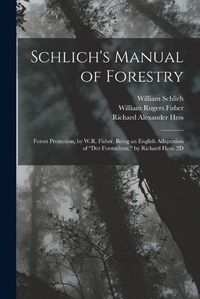 Cover image for Schlich's Manual of Forestry