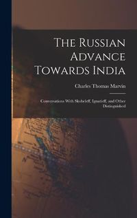 Cover image for The Russian Advance Towards India