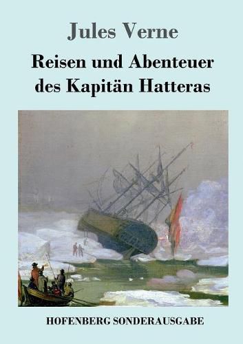 Cover image for Reisen und Abenteuer des Kapitan Hatteras