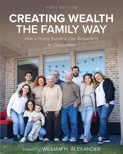 Cover image for Creating Wealth the Family Way