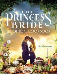 Cover image for The Princess Bride: The Official Cookbook