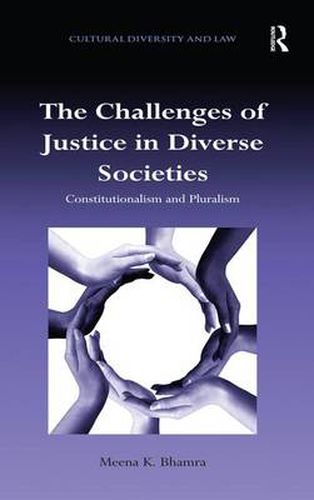 Cover image for The Challenges of Justice in Diverse Societies: Constitutionalism and Pluralism